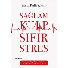 Sağlam Kalp Sıfır Stres - Fatih Yalçın