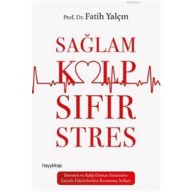 Sağlam Kalp Sıfır Stres - Fatih Yalçın