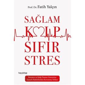 Sağlam Kalp Sıfır Stres - Fatih Yalçın