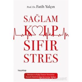 Sağlam Kalp Sıfır Stres - Fatih Yalçın