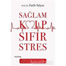 Sağlam Kalp Sıfır Stres - Fatih Yalçın