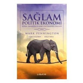 Sağlam Politik Ekonomi - Mark Pennington