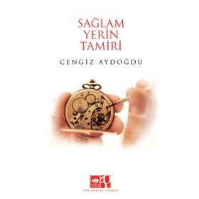 Sağlam Yerin Tamiri - Cengiz Aydoğdu