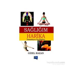 Sağlığım Harika - Gizel Hazan