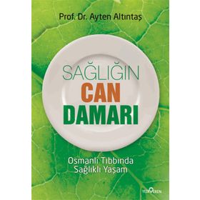 SAĞLIĞIN CAN DAMARI - AYTEN ALTINTAŞ