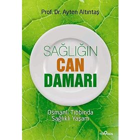 SAĞLIĞIN CAN DAMARI - AYTEN ALTINTAŞ
