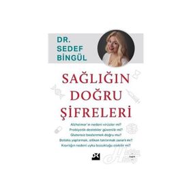 Sağlığın Doğru Şifreleri - Sedef Bingül
