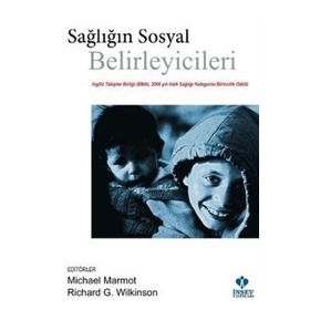 Sağlığın Sosyal Belirleyicileri - Kolektif