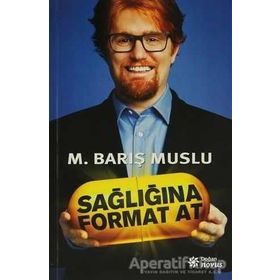 Sağlığına Format At - M. Barış Muslu Doğan Novus