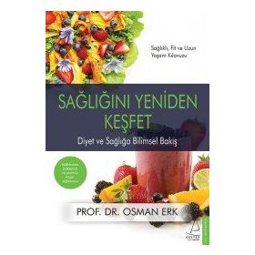 Sağlığını Yeniden Keşfet - Osman Erk