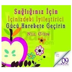 Sağlığınız İçin İçinizdeki İyileştirici Gücü Harekete Geçirin CD - Nil Gün