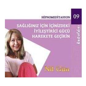 Sağlığınız İçin İçinizdeki İyileştirici Gücü Harekete Geçirin CD - Nil Gün
