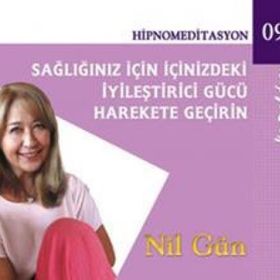 Sağlığınız İçin İçinizdeki İyileştirici Gücü Harekete Geçirin CD - Nil Gün
