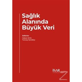 Sağlık Alanında Büyük Veri - Tuncay Sandıkçı