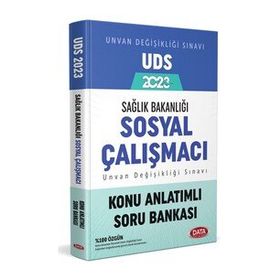 Sağlık Bakanlığı Sosyal Çalışmacı Unvan Değişikliği Sınavı UDS Konu Anlatımlı Soru Bankası - Data Yayınları