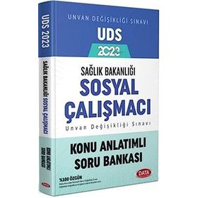 Sağlık Bakanlığı Sosyal Çalışmacı Unvan Değişikliği Sınavı UDS Konu Anlatımlı Soru Bankası - Data Yayınları