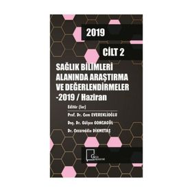 Sağlık Bilimleri Alanında Araştırma ve Değerlendirmeler Cilt: 2 - Kolektif