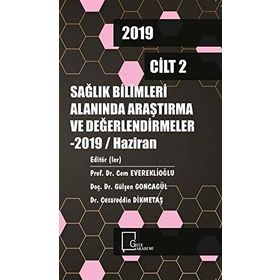 Sağlık Bilimleri Alanında Araştırma ve Değerlendirmeler Cilt: 2 - Kolektif