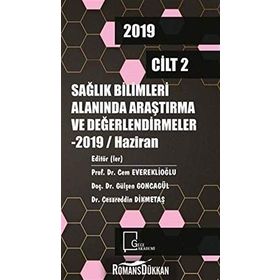 Sağlık Bilimleri Alanında Araştırma ve Değerlendirmeler Cilt: 2 - Kolektif