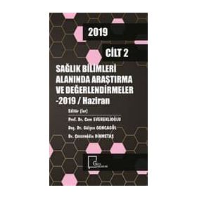 Sağlık Bilimleri Alanında Araştırma ve Değerlendirmeler Cilt: 2 - Kolektif