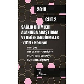 Sağlık Bilimleri Alanında Araştırma ve Değerlendirmeler Cilt: 2 - Kolektif