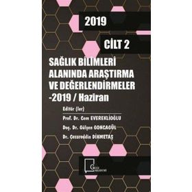 Sağlık Bilimleri Alanında Araştırma ve Değerlendirmeler Cilt: 2 - Kolektif