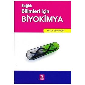 Sağlık Bilimleri için Biyokimya Ankara-Nobel Tıp Kitabevleri