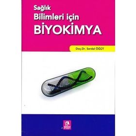 Sağlık Bilimleri için Biyokimya Ankara-Nobel Tıp Kitabevleri