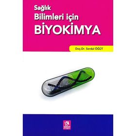 Sağlık Bilimleri için Biyokimya Ankara-Nobel Tıp Kitabevleri