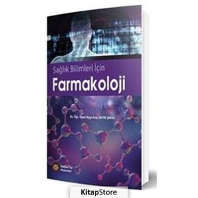Sağlık Bilimleri İçin Farmakoloji - İstanbul Tıp Kitabevi