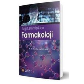 Sağlık Bilimleri İçin Farmakoloji - İstanbul Tıp Kitabevi