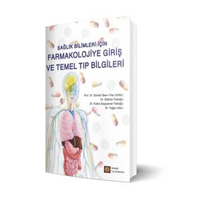 Sağlık Bilimleri İçin Farmakolojiye Giriş ve Temel Tıp Bilgileri - İstanbul Tıp Kitabevi