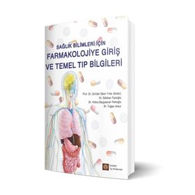 Sağlık Bilimleri İçin Farmakolojiye Giriş ve Temel Tıp Bilgileri - İstanbul Tıp Kitabevi
