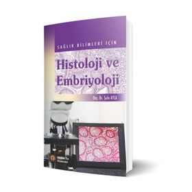 Sağlık Bilimleri İçin Histoloji ve Embriyoloji - İstanbul Tıp Kitabevi