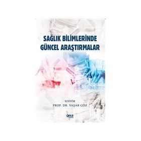 Sağlık Bilimlerinde Güncel Araştırmalar Gece Kitaplığı