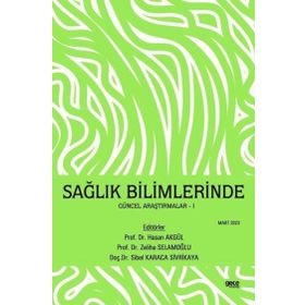 Sağlık Bilimlerinde Güncel Araştırmalar Gece Kitaplığı