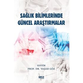 Sağlık Bilimlerinde Güncel Araştırmalar Gece Kitaplığı