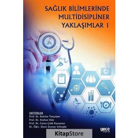 Sağlık Bilimlerinde Multidisipliner Yaklaşımlar 1 - Ferruh Taşpınar