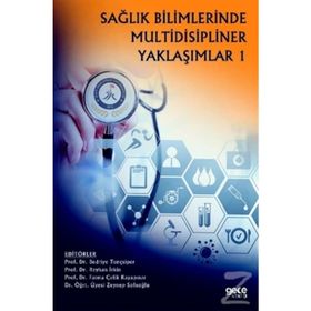 Sağlık Bilimlerinde Multidisipliner Yaklaşımlar 1 - Ferruh Taşpınar