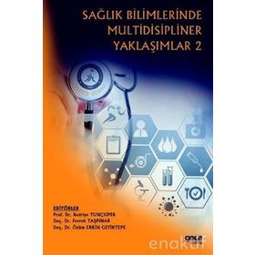 Sağlık Bilimlerinde Multidisipliner Yaklaşımlar 2 - Ferruh Taşpınar