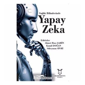 Sağlık Bilimlerinde Yapay Zeka - Kolektif