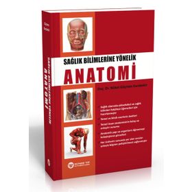 Sağlık Bilimlerine Yönelik Anatomi-Güneş Yayınevi