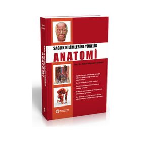 Sağlık Bilimlerine Yönelik Anatomi-Güneş Yayınevi