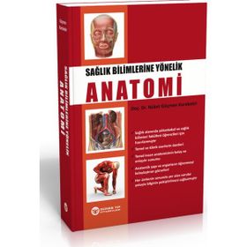 Sağlık Bilimlerine Yönelik Anatomi-Güneş Yayınevi