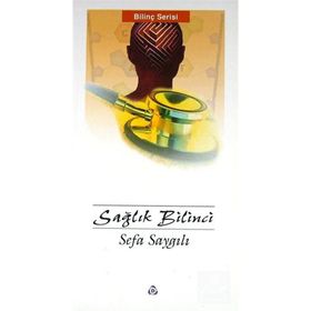 Sağlık Bilinci - Sefa Saygılı