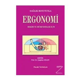 SAĞLIK BOYUTUYLA ERGONOMI - ÇAĞATAY GÜLER