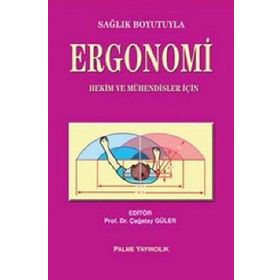 SAĞLIK BOYUTUYLA ERGONOMI - ÇAĞATAY GÜLER