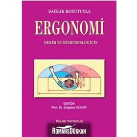 Sağlık Boyutuyla Ergonomi / Palme Yayınları