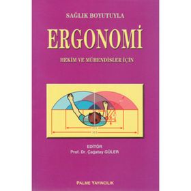 Sağlık Boyutuyla Ergonomi / Palme Yayınları