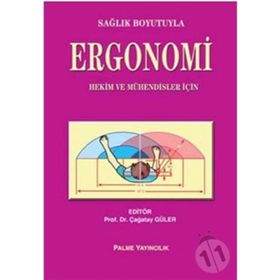 Sağlık Boyutuyla Ergonomi / Palme Yayınları
